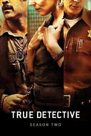 True Detective 2015 Season 02 Hindi - English Audio [ALL EPISODES]